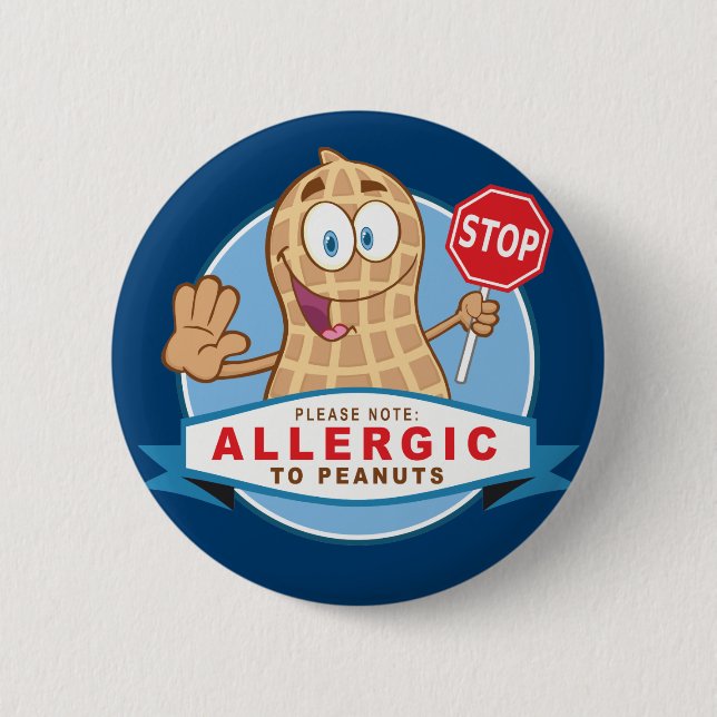 Allergic to Peanuts 6 Cm Round Badge (Front)