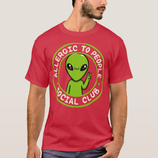 Allergic to People Social Club Funny by Tobe Fonse T-Shirt