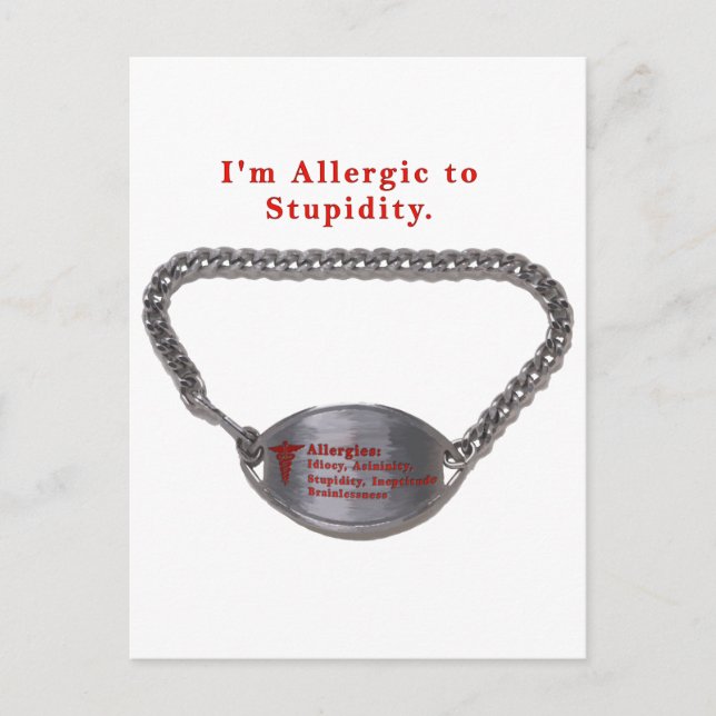 Allergic to Stupid Funny Alert Bracelet Humour Postcard (Front)