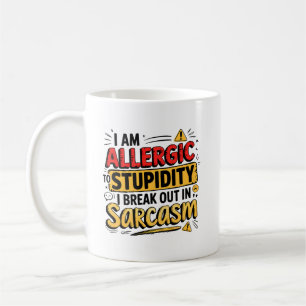Allergic to Stupidity Coffee Mug