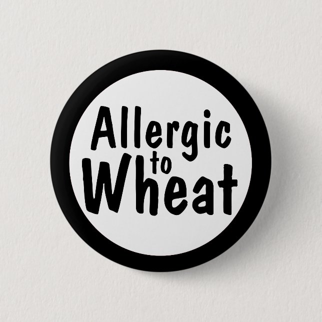 Allergic to wheat 6 cm round badge (Front)