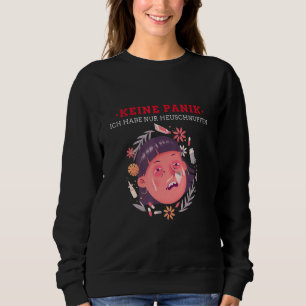 Allergy Sufferers Pollen Allergy Iron Allergy Sweatshirt