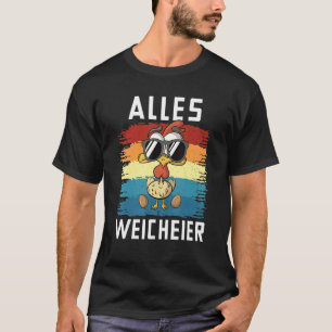 Alles Soft Eggs Bauer Saying Chicken Cockerel Hen  T-Shirt