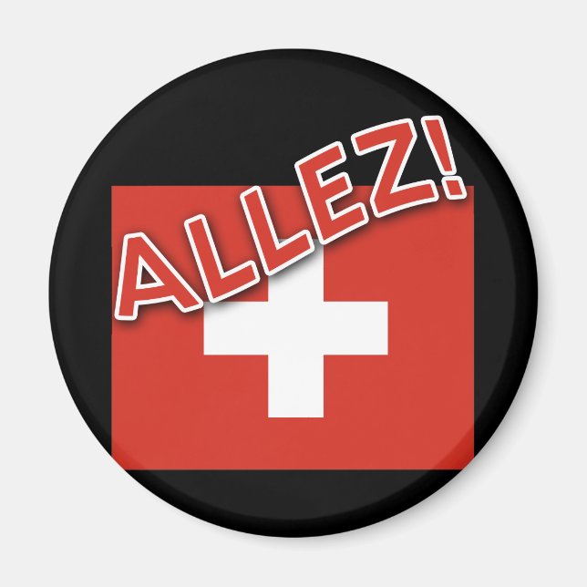 ALLEZ with Swiss Flag Magnet (Front)