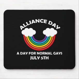 #allianceday New Day If You Are A Normal Gay Allia Mouse Mat