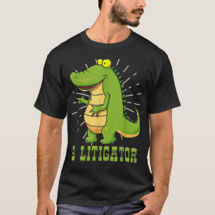 Alligator A Litigator Cute Law Graduation Gifts fo T-Shirt