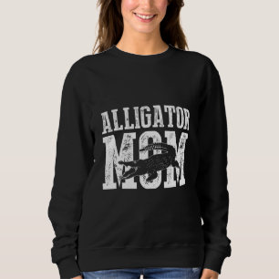 Alligator Mum Best Alligator Mum Ever Animals Appa Sweatshirt