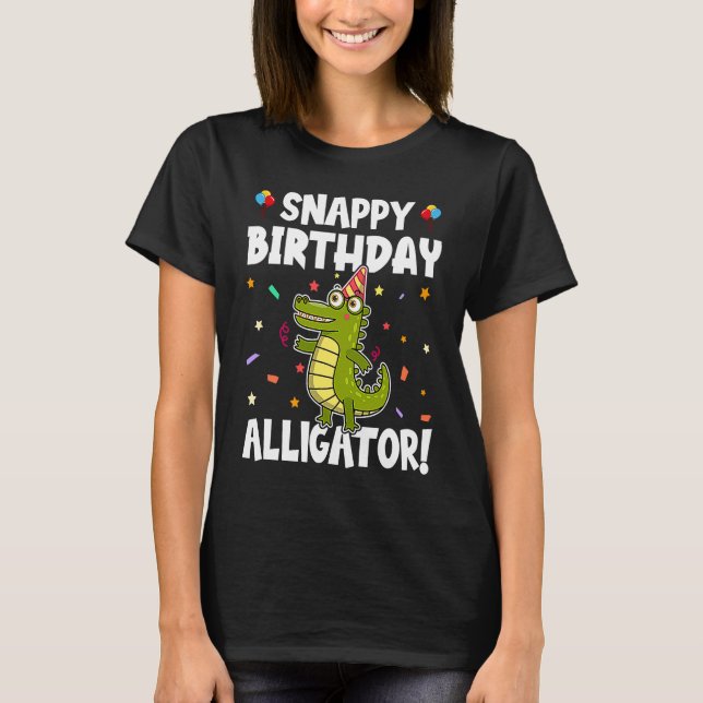 Alligator Snappy Birthday Alligator T-Shirt (Front)