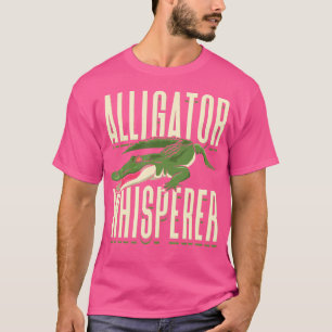 Alligator Whisperer Hunter Lover Keeper Florida Cr T-Shirt
