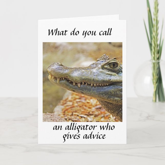 ALLIGATOR WHO DISPENSES BIRTHDAY ADVICE HOLIDAY CARD (Front)