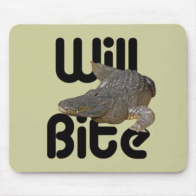 Alligator Will Bite Mouse Mat (Front)