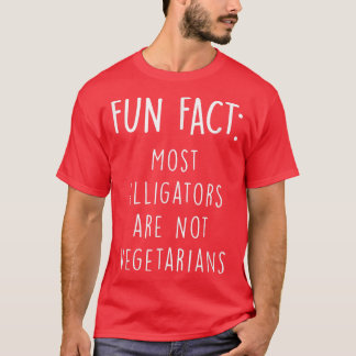 Alligators are Not Vegetarians Funny Animal Pun Hu T-Shirt