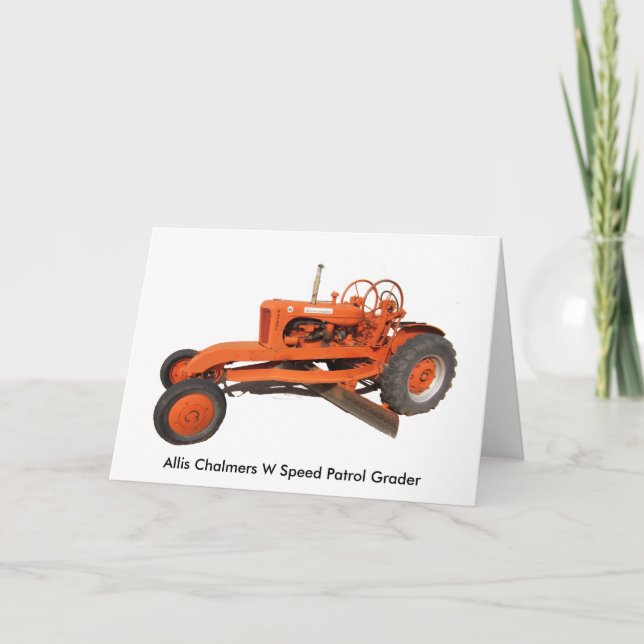 Allis Chalmers W Speed Patrol Grader Greeting Card (Front)