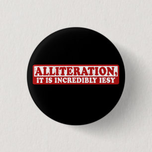 Alliteration funny creative writing 3 cm round badge