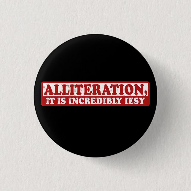 Alliteration funny creative writing 3 cm round badge (Front)