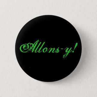 Allons-y! 6 Cm Round Badge