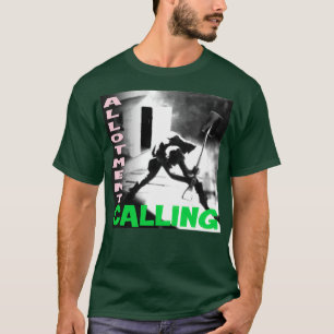 Allotment Calling T-Shirt