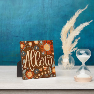 Allow Inspirational Heart Floral Pretty  Plaque