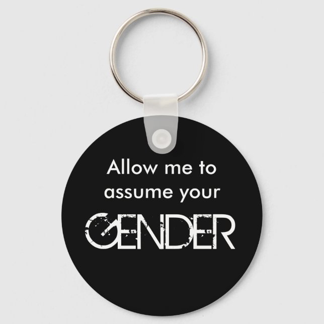 Allow me to assume... key ring (Front)