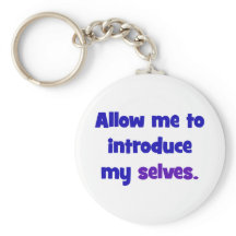 Allow me to introduce my selves