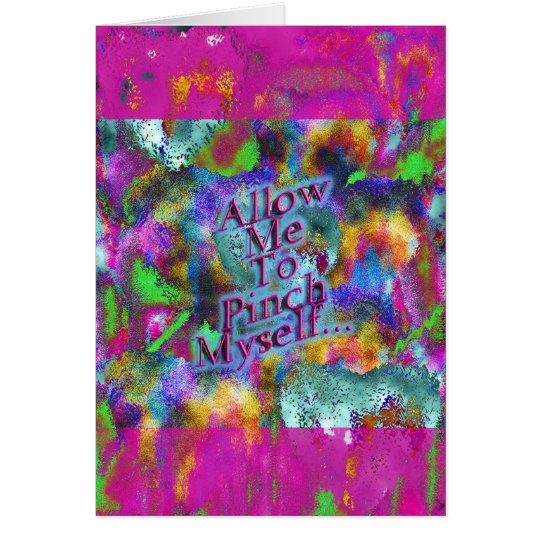Allow Me To Pinch Myself! - Verse Inside Card