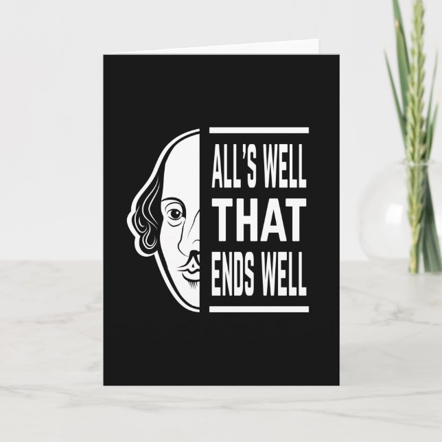 All's Well That Ends Well Shakespeare Quote Card (Front)