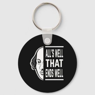 All's Well That Ends Well Shakespeare Quote Key Ring