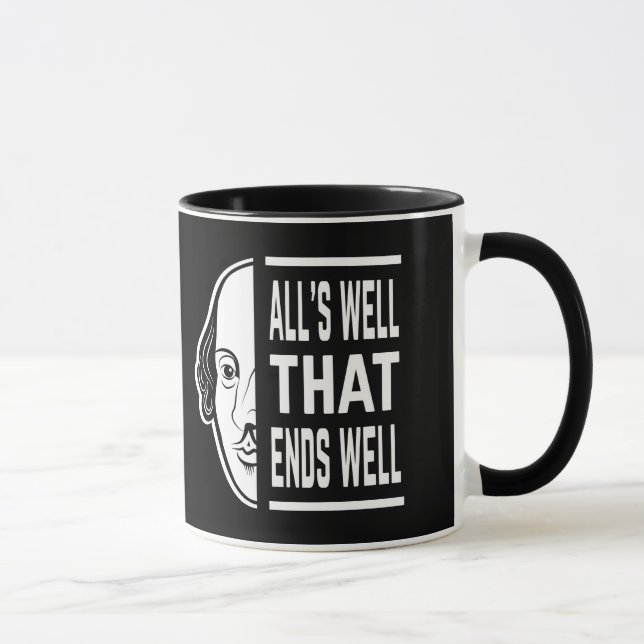All's Well That Ends Well Shakespeare Quote Mug (Right)