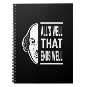All's Well That Ends Well Shakespeare Quote Notebook