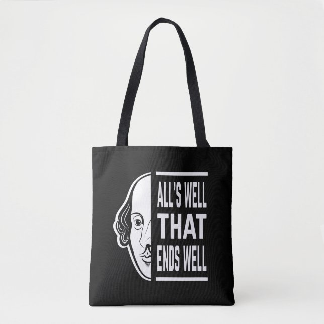 All's Well That Ends Well Shakespeare Quote Tote Bag (Front)