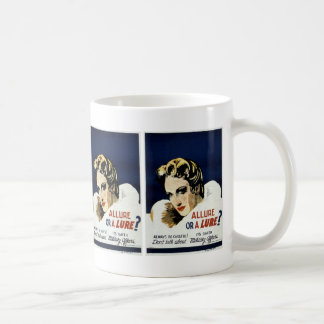 Allure or a Lure? Coffee Mug
