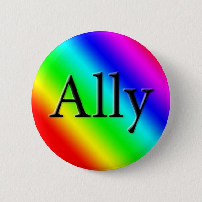 Ally 6 Cm Round Badge (Front)