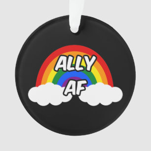 Ally AF I - LGBTQ Flag Gay Trans Queer Pride Ornament