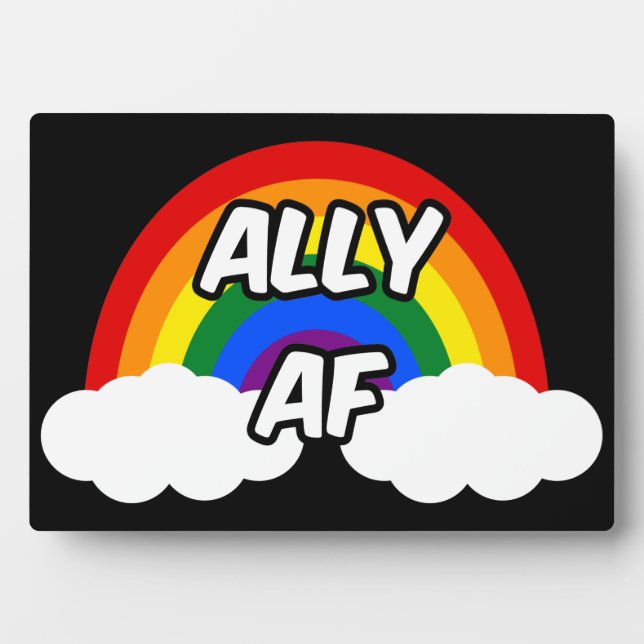 Ally AF I - LGBTQ Flag Gay Trans Queer Pride Plaque (Front)