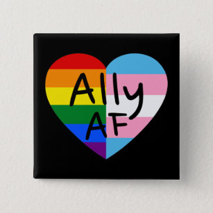 Ally AF III - LGBTQ Flag Gay Trans Queer Pride 15 Cm Square Badge
