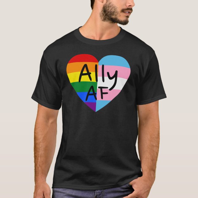 Ally AF III - LGBTQ Flag Gay Trans Queer Pride T-Shirt (Front)