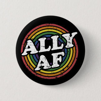 Ally AF rainbow flag for LGBT Pride month Support 6 Cm Round Badge