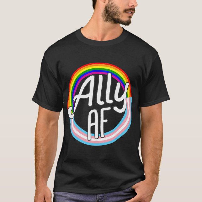 ALLY AF rans Flag Love Equality LGB Pride Flag T-Shirt (Front)