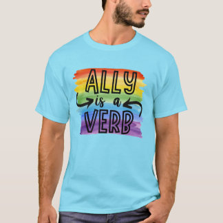 Ally is a Verb Watercolor Rainbow LGBTQ Pride T-Shirt
