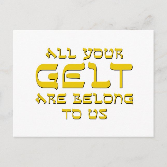 AllYourGelt Postcard (Front)
