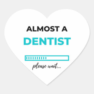 Almost A Dentist 2 Heart Sticker