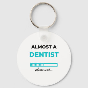 Almost A Dentist 2 Key Ring