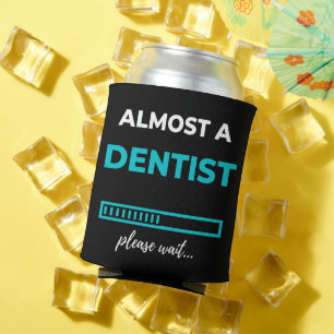 Almost A Dentist Can Cooler