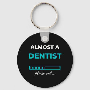 Almost A Dentist Key Ring