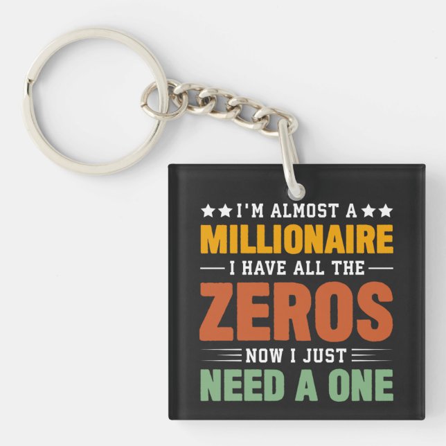 Almost a Millionaire: All Zeros, Just Need One Key Ring (Front)