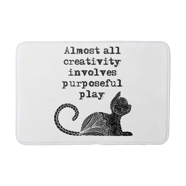 Almost all creativity involves purposeful play I Bath Mat (Front)