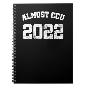 Almost Ccu Nurse 2022 Nursing Student Graduation O Notebook