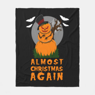 Almost Christmas Again Funny Halloween Men Snowman Fleece Blanket