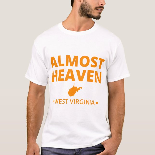 Almost Heaven West Virginia T-Shirt (Front)