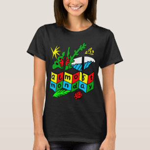 Almost Monday T-Shirt